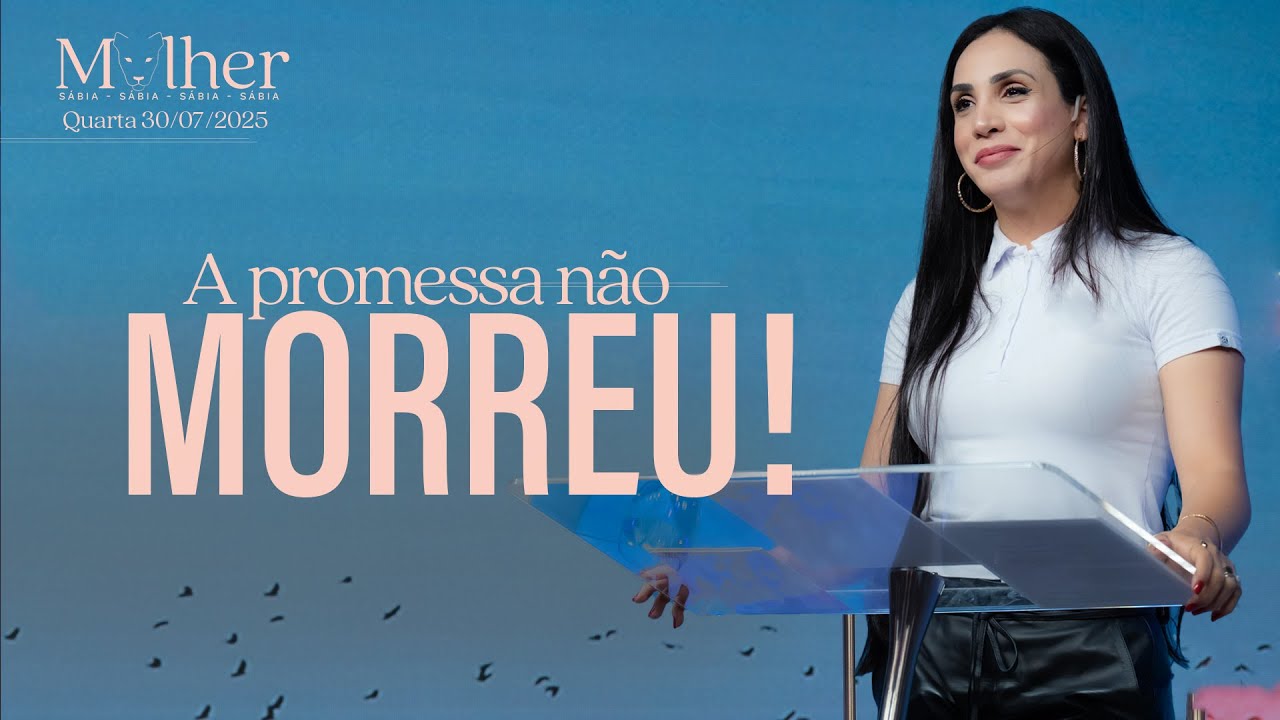 A promessa não morreu! | 🇺🇸 Mulher sábia 🇧🇷 | Palavra de Vida e Fé