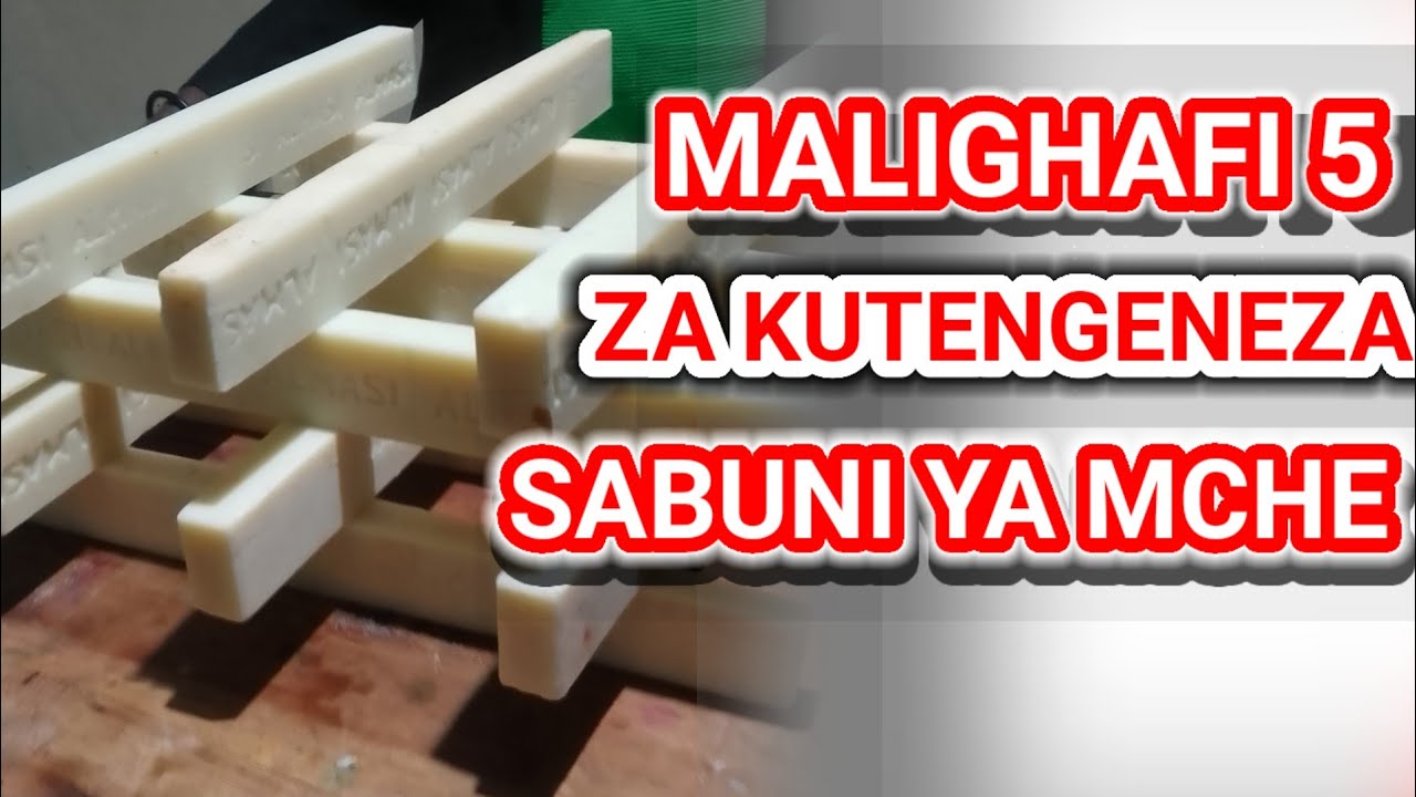 #UTENGENEZAJI_WA_SABUNI_YA_MCHE Malighafi tano za kutengeneza sabuni ya mche