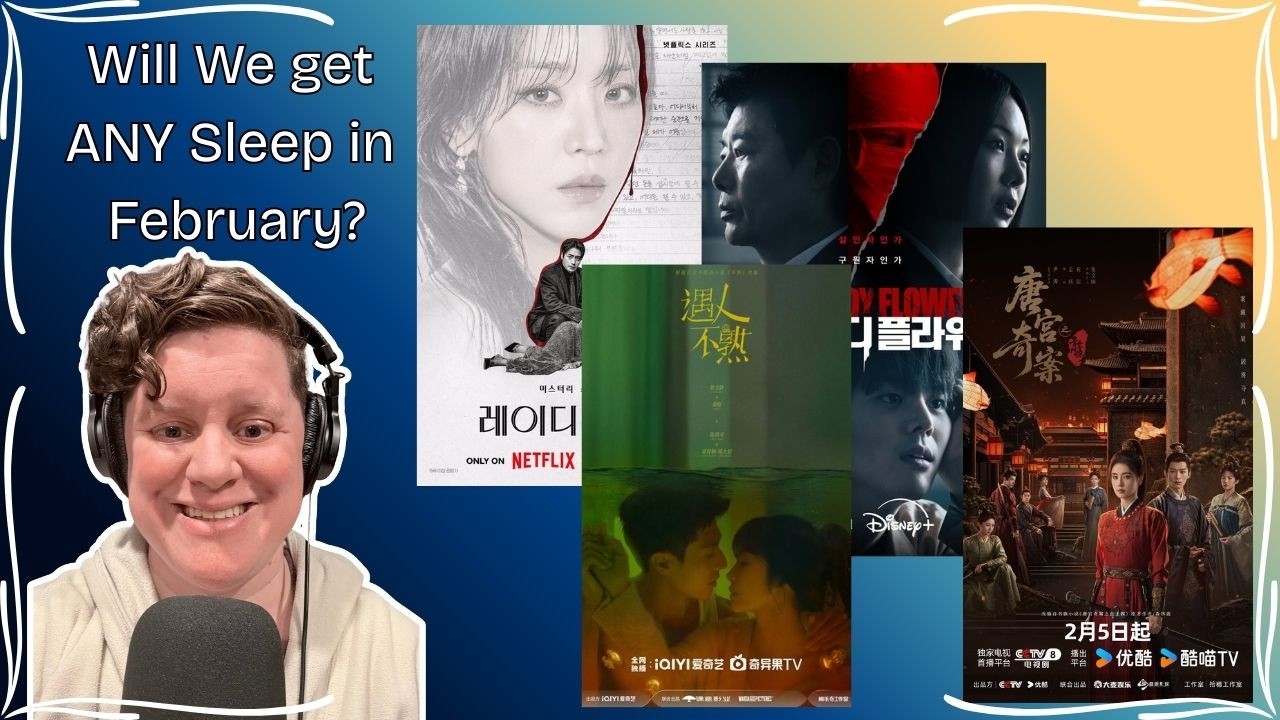 February 2026 Drama Preview | Bloody Flower, The Art of Sarah, Unveil Jadewind & More