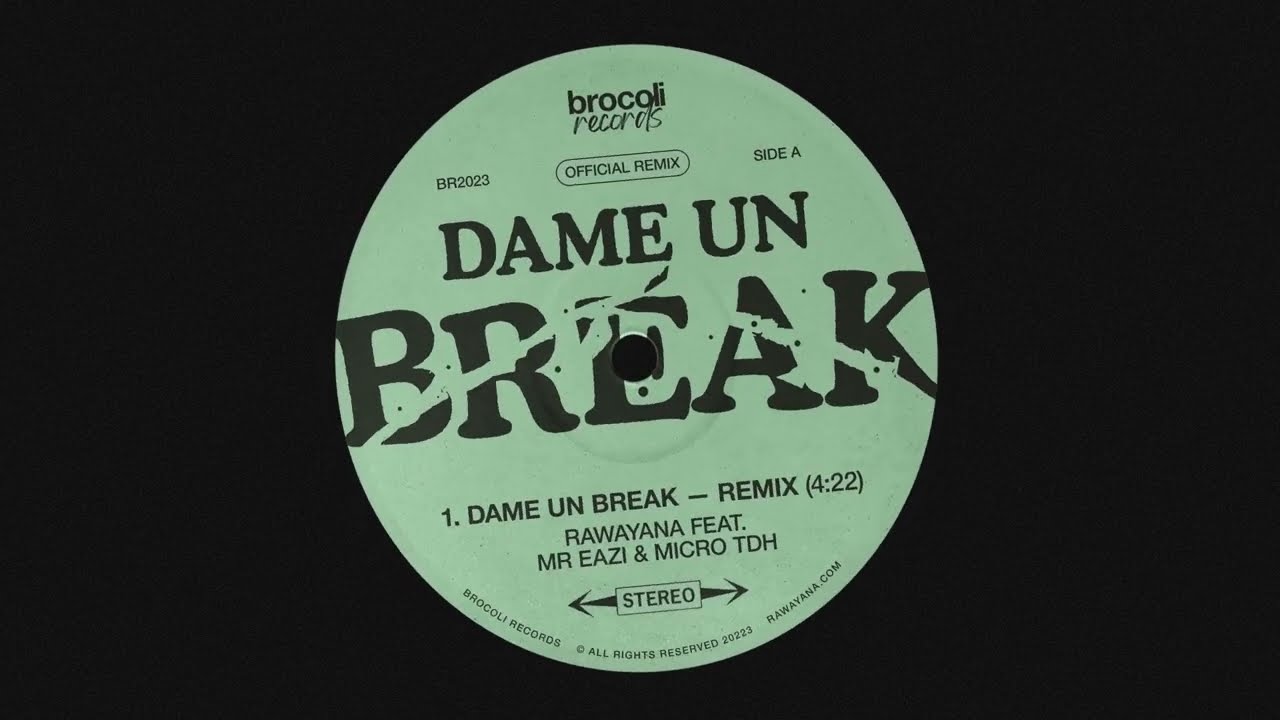 Rawayana, Mr. Eazi, Micro TDH - Dame Un Break (Remix)