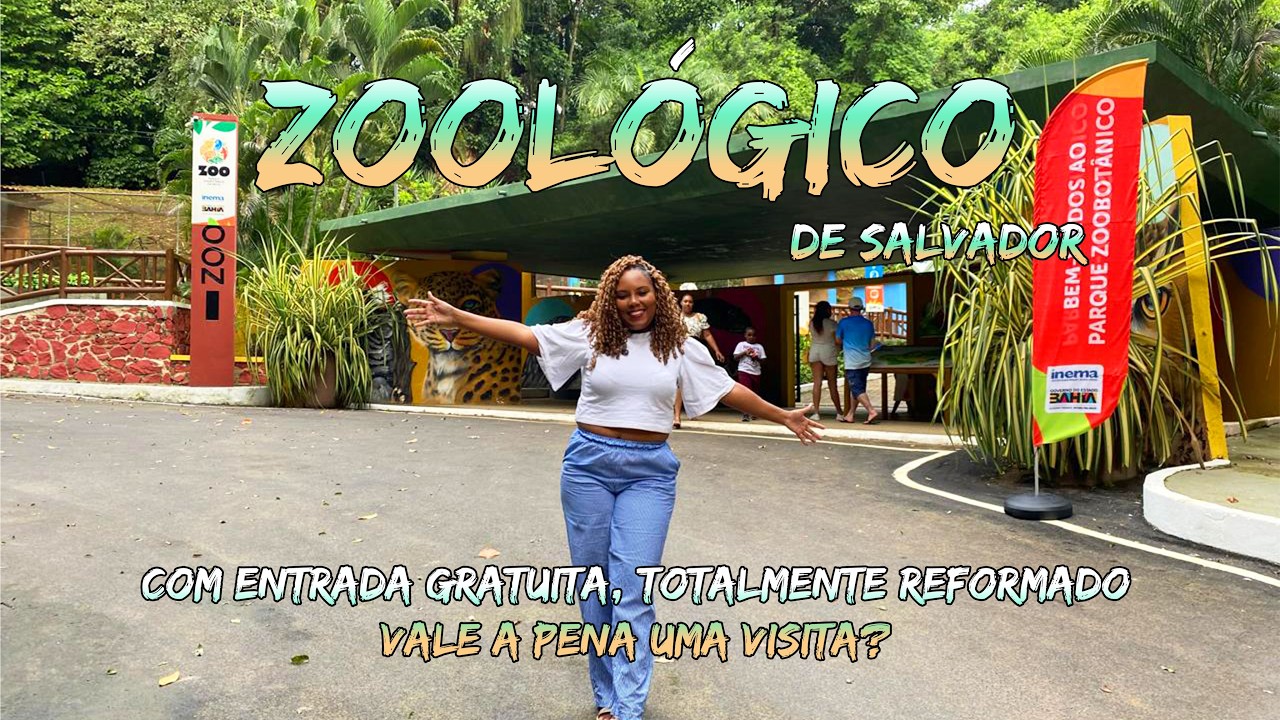 O ZOOLÓGICO de SALVADOR FOI REABERTO PÓS REFORMA e TEM ENTRADA GRATUITA