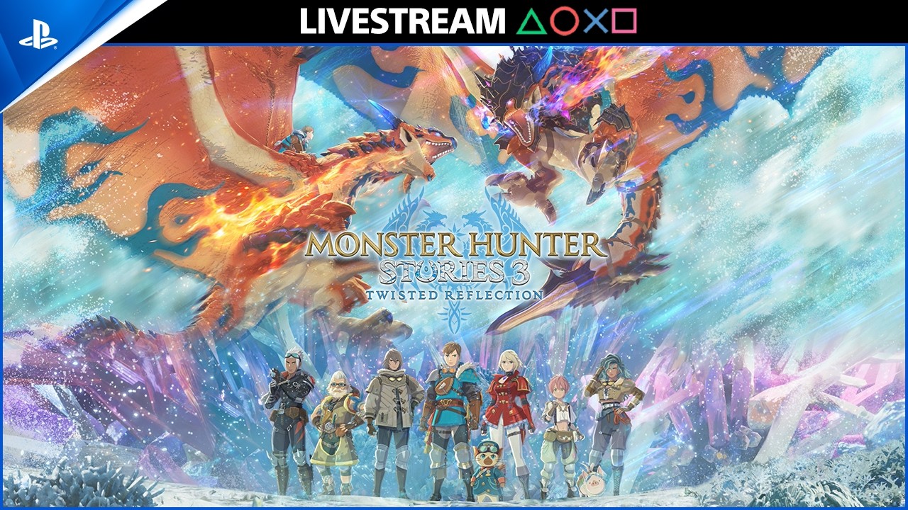 STREAM - Monster Hunter Stories 3: Twisted Reflection