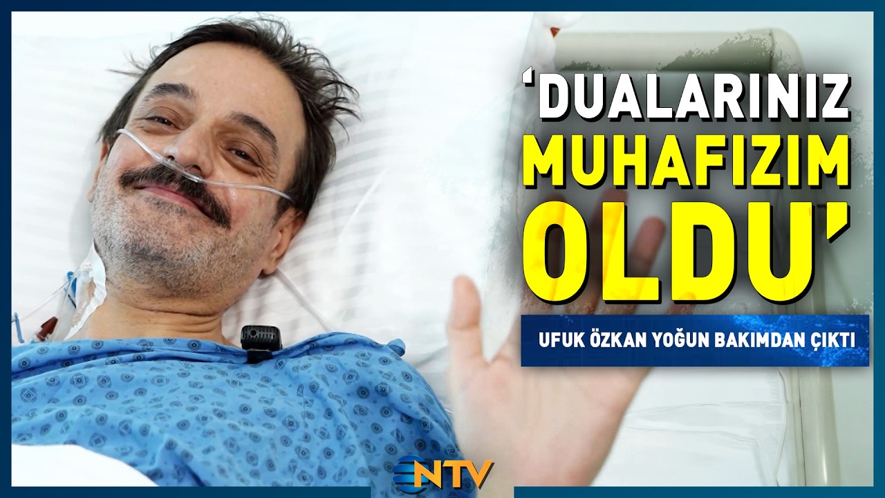 Oyuncu Ufuk Özkan Ameliyat Sonrası İlk Kez Konuştu: 'Yakında Ayakta da Görüşeceğiz' | NTV