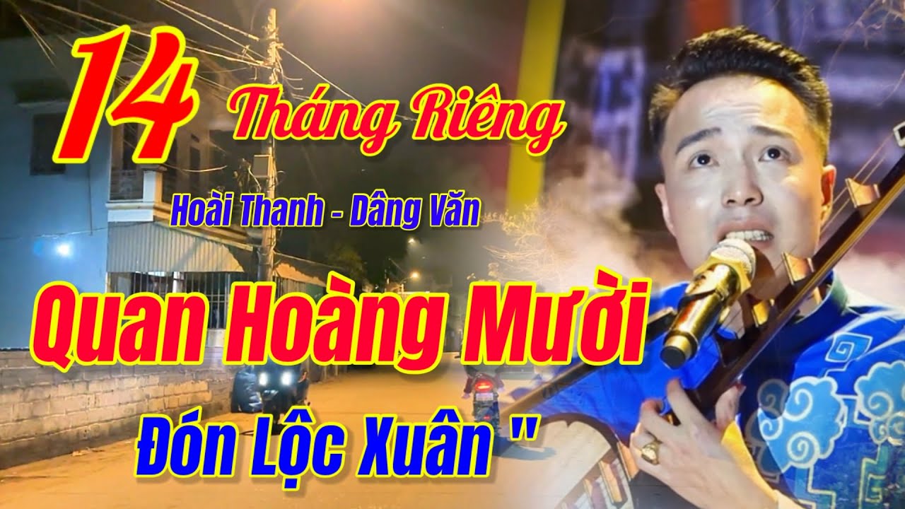 Hôm Nay 14 / Giêng, Hoài Thanh - Hát Văn, Quan Hoàng Mười. Đón Lộc Xuân, Hát Văn TV