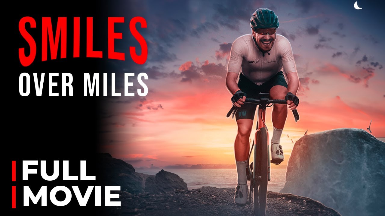 The Anti-Epic Cycling Film : SMILES OVER MILES