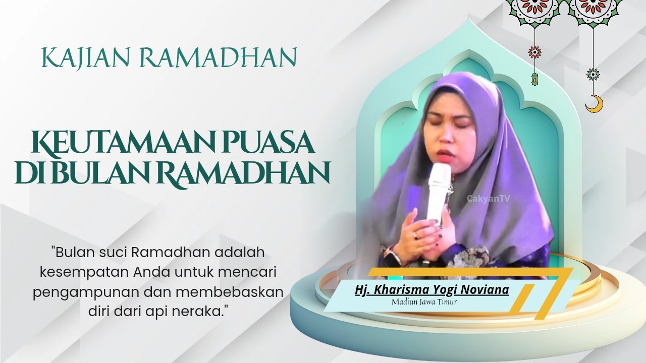 Hj Kharisma Yogi Noviana, Point Keumaan Puasa Bulan Suci Ramadhan #kharisma