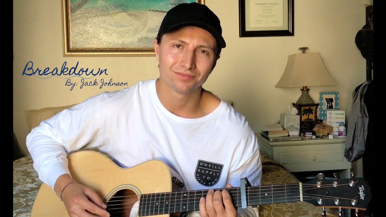 Breakdown - Jack Johnson Cover
