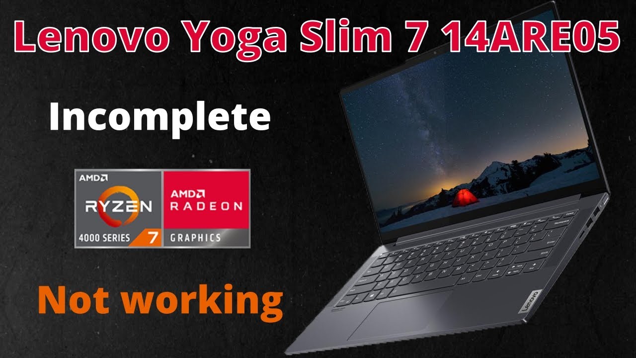 Episode 24 - Lenovo Yoga Slim 7 14ARE05 [Incomplete, Not Working]