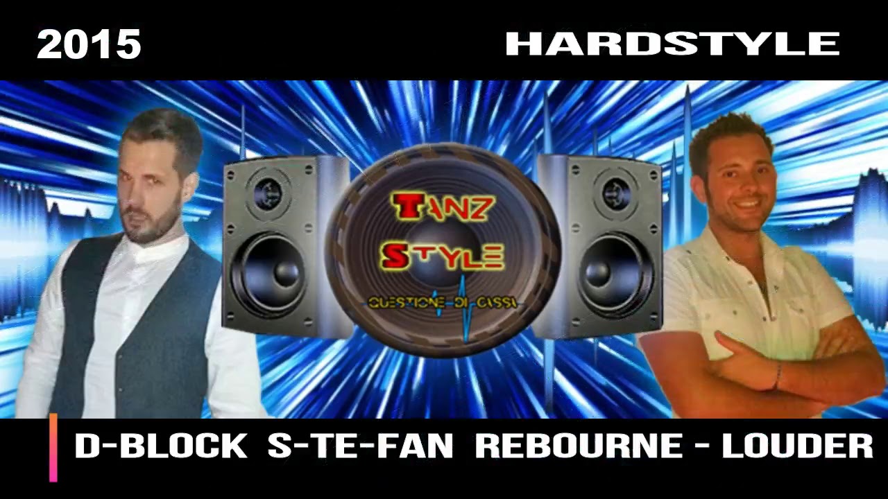 D-Block  S-te Fan Rebourne - Louder