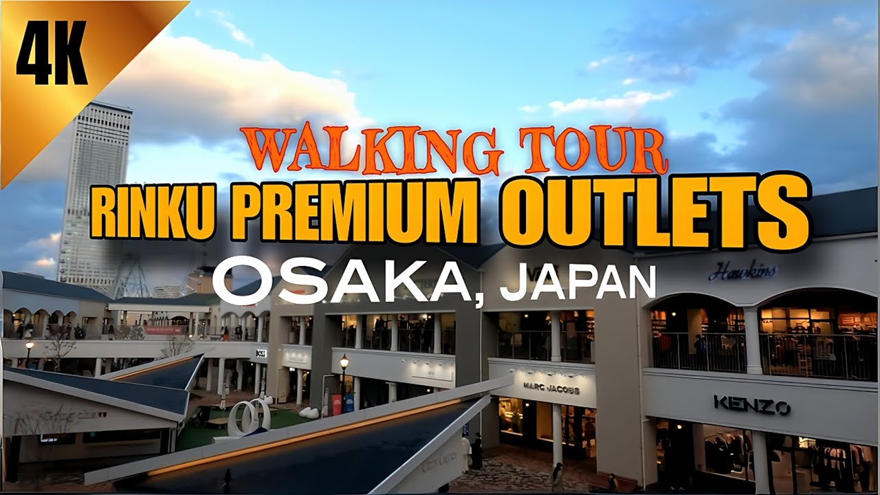 📍OSAKA, JAPAN 4K - WALK TOUR RINKU PREMIUM OUTLETS  SHOPPING CENTER | GRABE  NANDITO LAHAT 😱 4K HDR