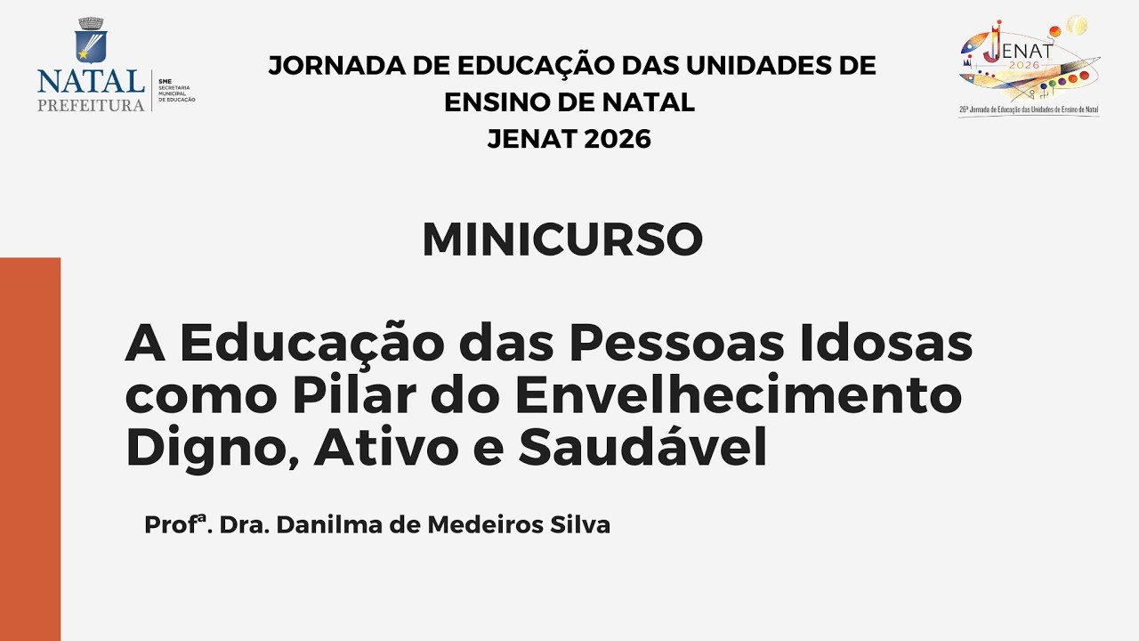 [JENAT 2026] A Educação das Pessoas Idosas como Pilar do Envelhecimento Digno, Ativo e Saudável