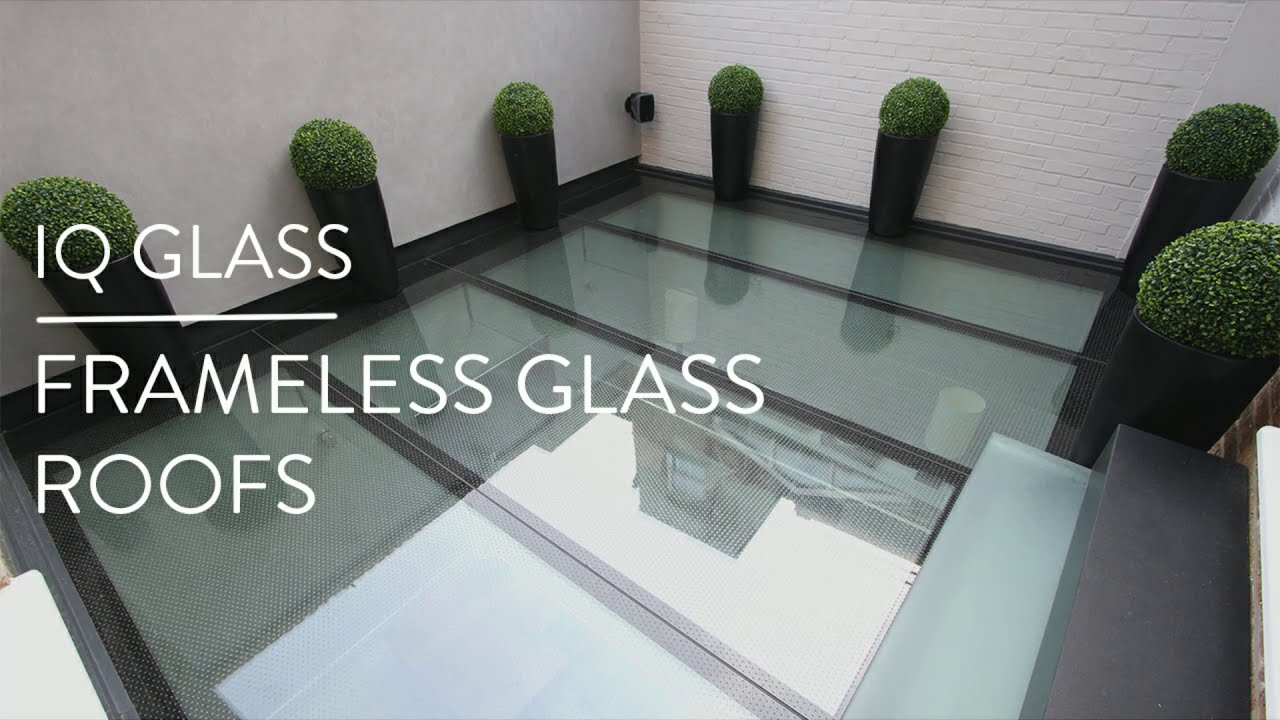 Frameless Glass Roofs by IQ Glass