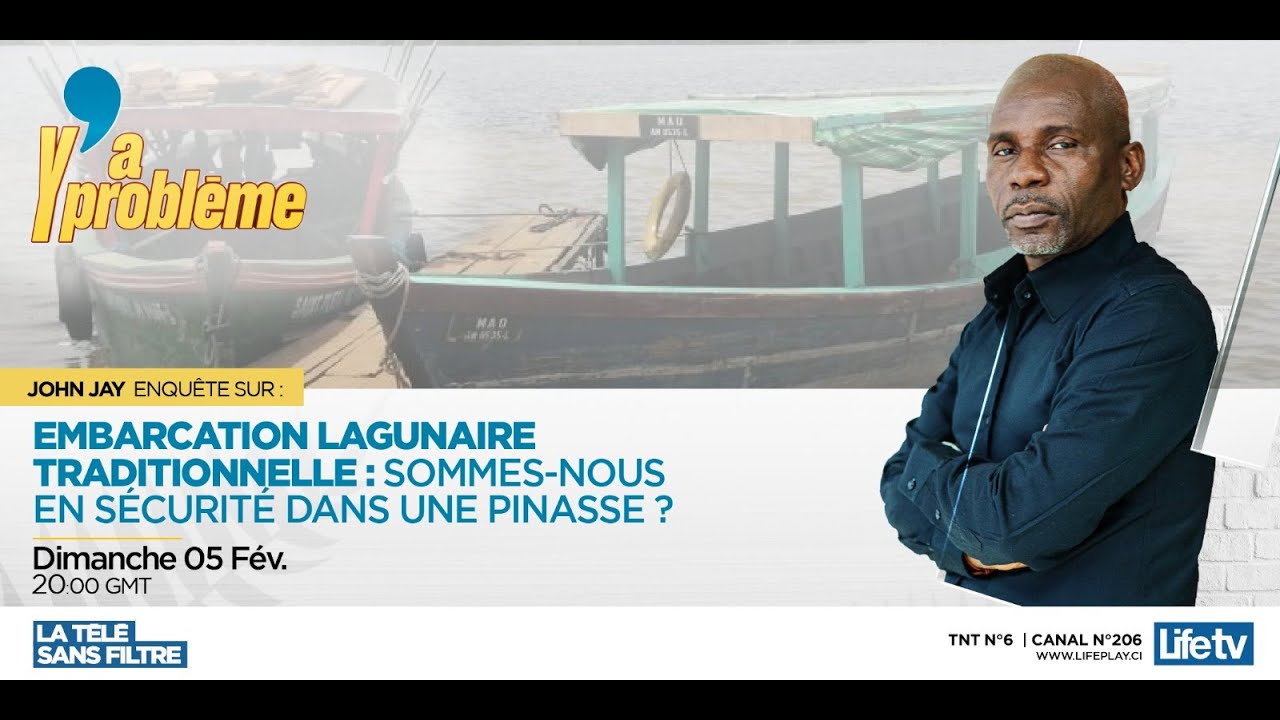 Embarcation lagunaire, Y'A PROBLEME!