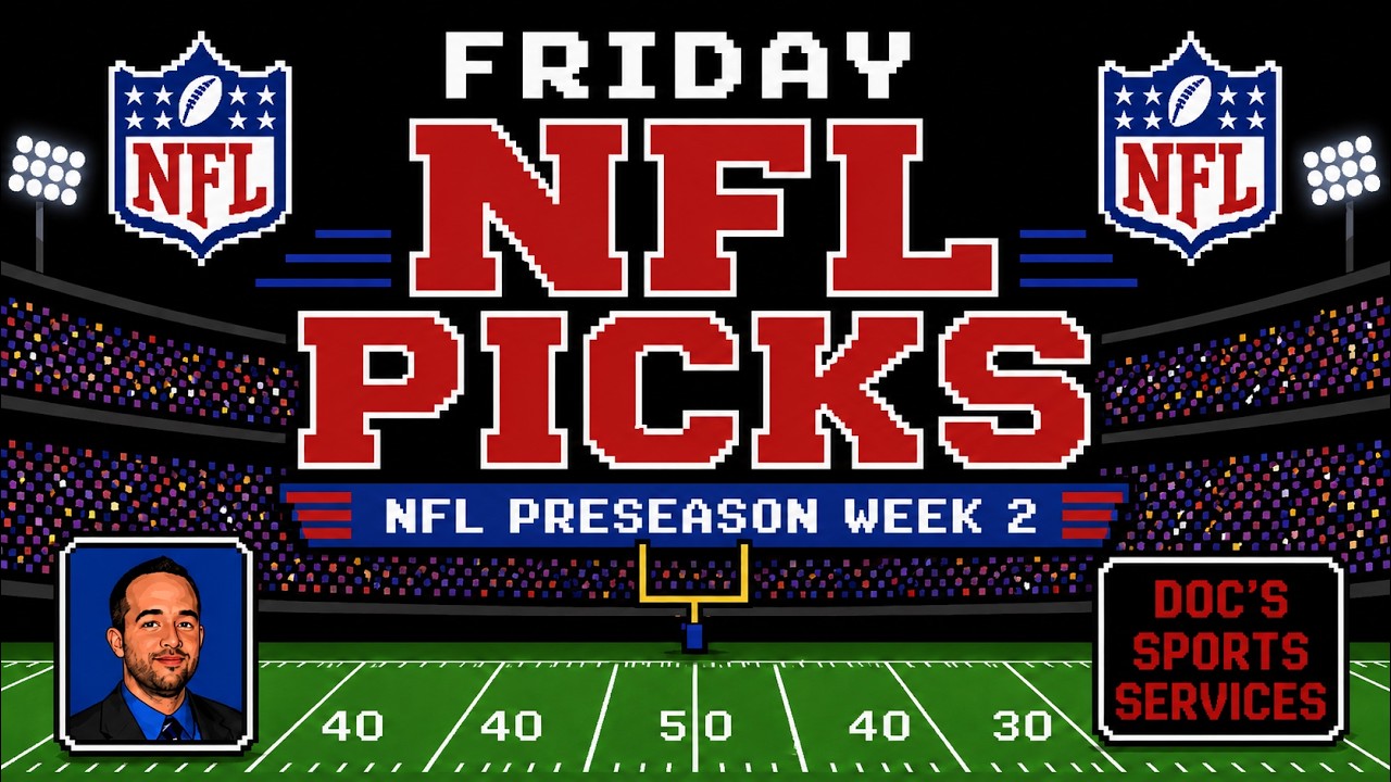 Friday NFL Picks (August 21, 2026): Robert Ferringo NFL Preseason Free Plays And Betting Tips