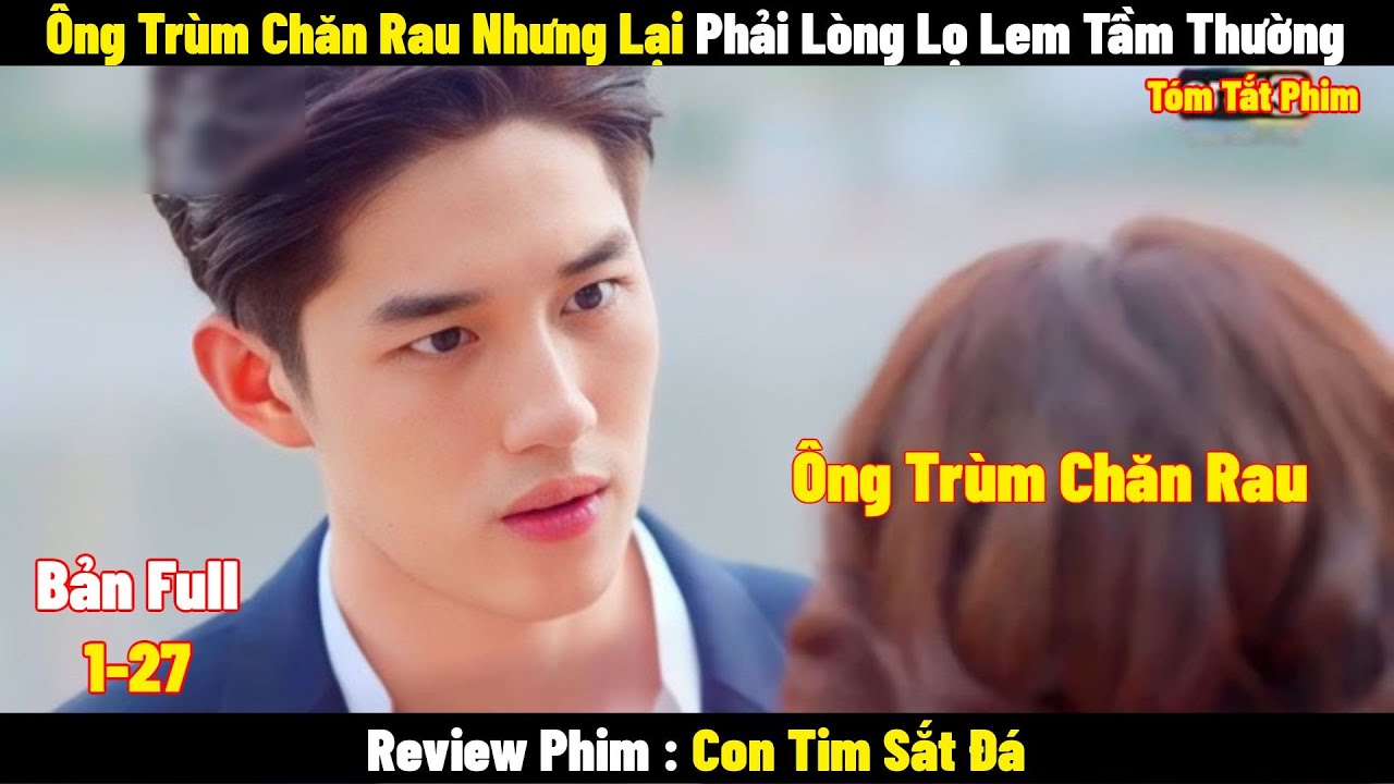 Ông Trùm Chăn Rau Nhưng Lại Phải Lòng Lọ Lem Tầm Thường | Full | Tóm Tắt Phim 2024
