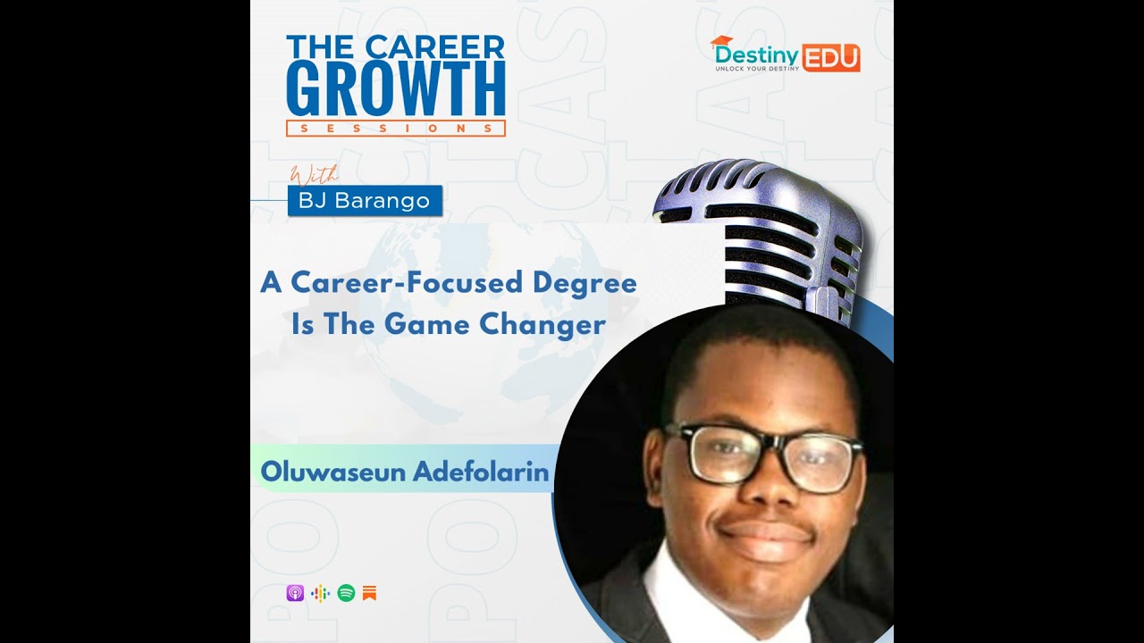 A Career-Focused Degree Is The Game Changer: Oluwaseun Adefolarin
