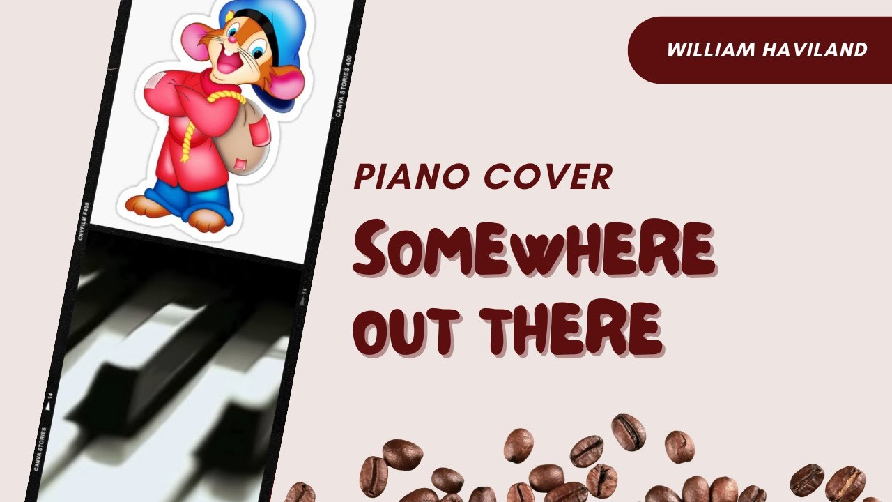 Somewhere Out There - piano cover