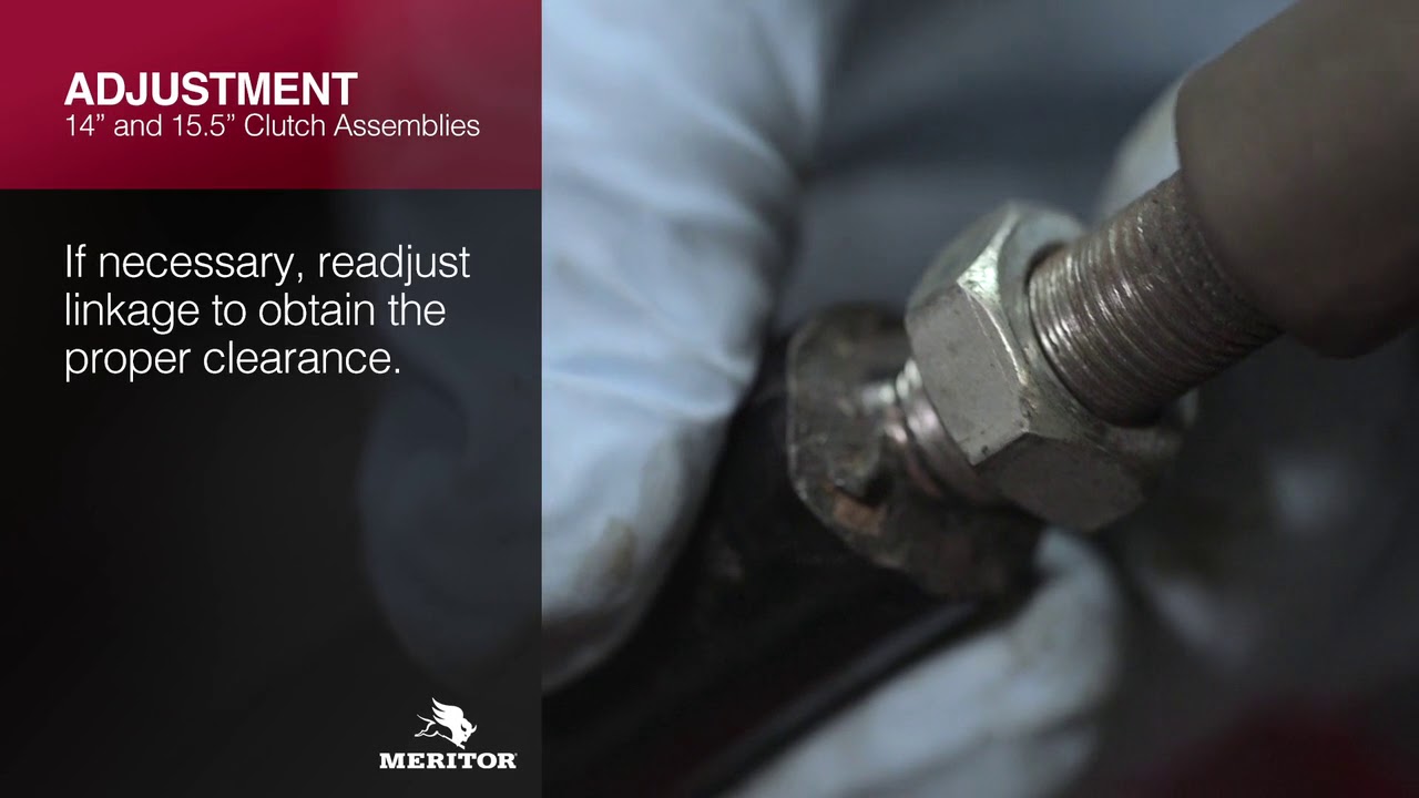 Meritor Just in Time Training Series:  Clutch Adjustment and Reset Procedures