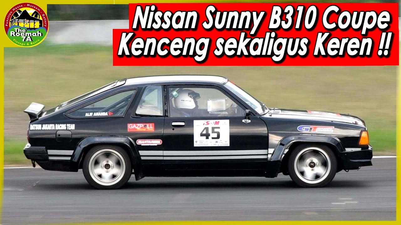 NISSAN SUNNY B310 Coupe, Kenceng sekaligus Keren  !!