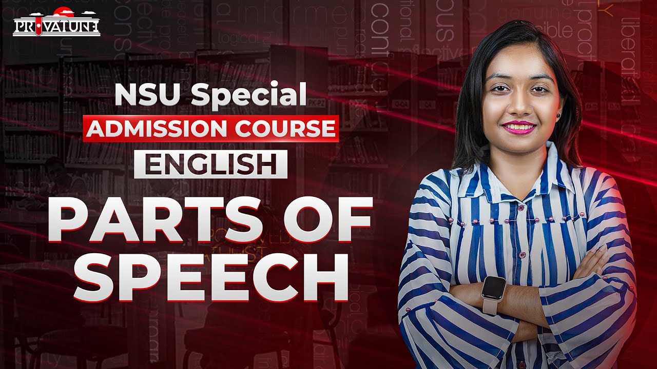 NSU Admission English | Parts of Speech | Nowrin Islam Rio | NSU FALL 2025 | Privatune