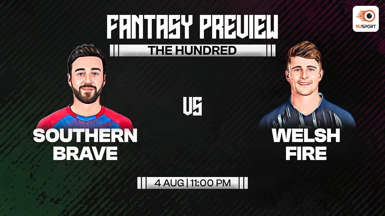 SOB vs WEF Dream11 Prediction | The Hundred Fantasy Prediction | SOB vs WEF Dream11 Team