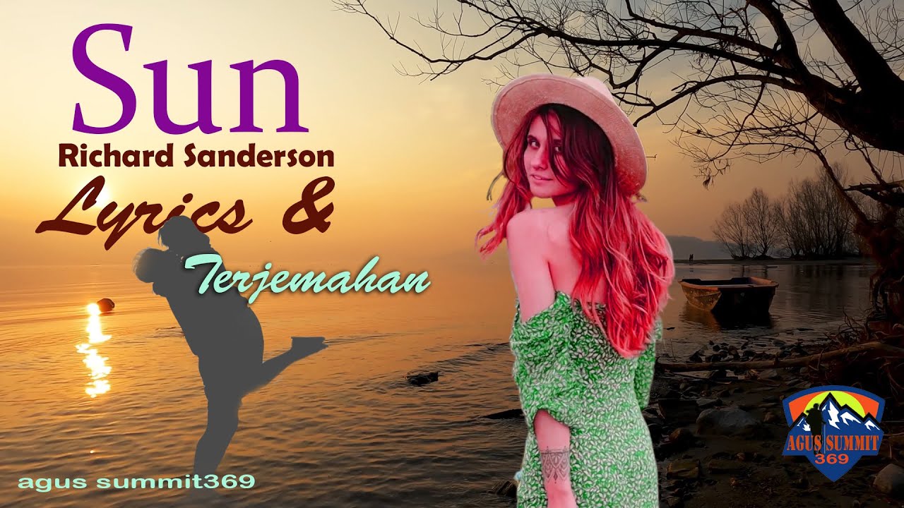 SUN Richard Sanderson with Lyrics & Terjemahan (Bahasa)