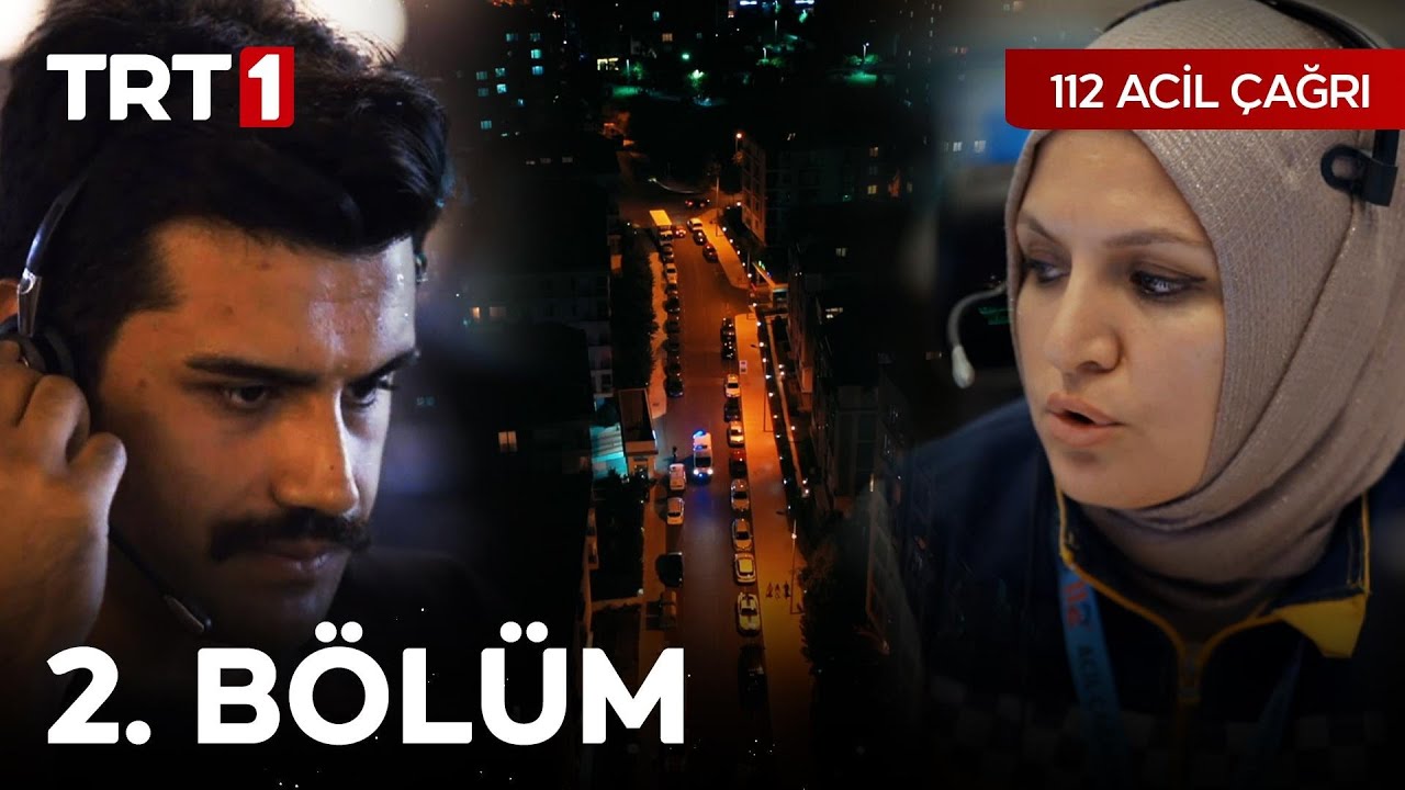 112 Acil Çağrı 2. Bölüm