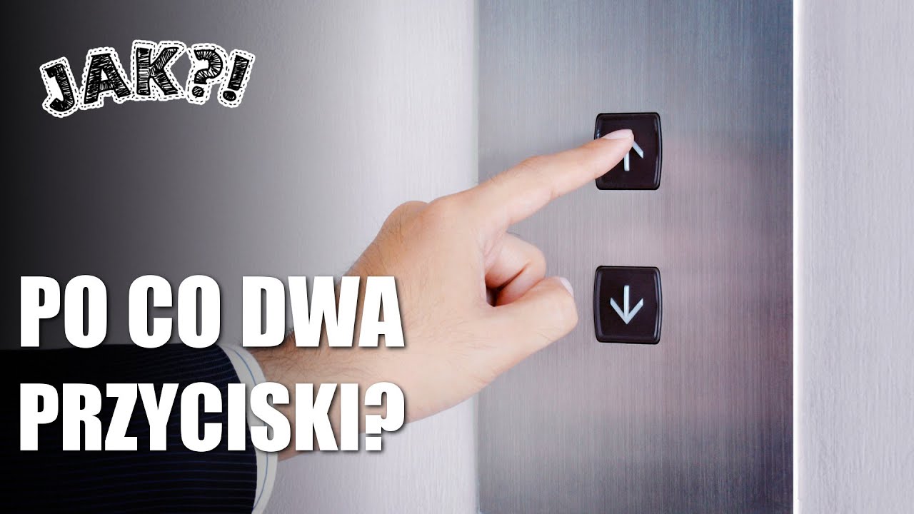 DLACZEGO winda ma DWA PRZYCISKI?