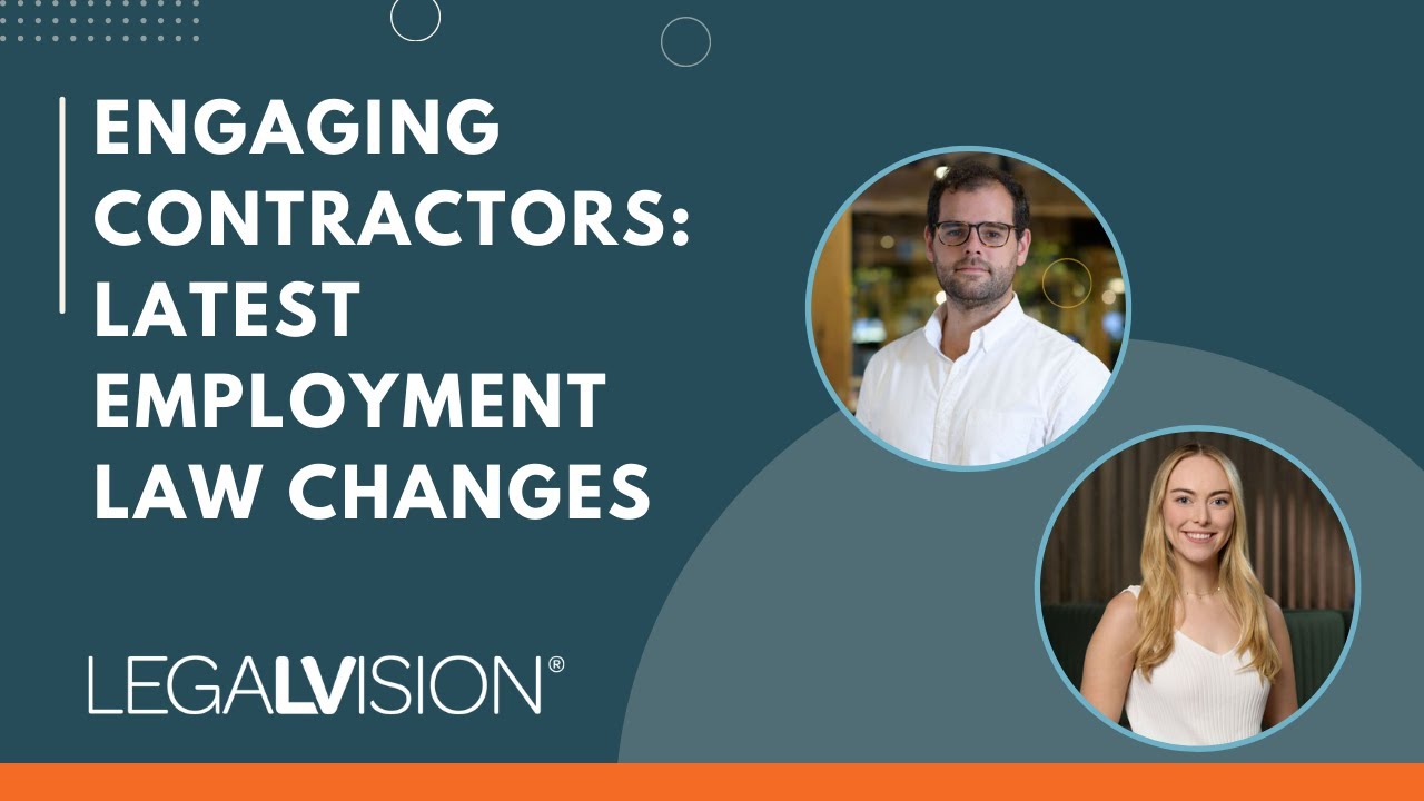 [AU] Привлечение подрядчиков: последние изменения в трудовом законодательстве | LegalVision