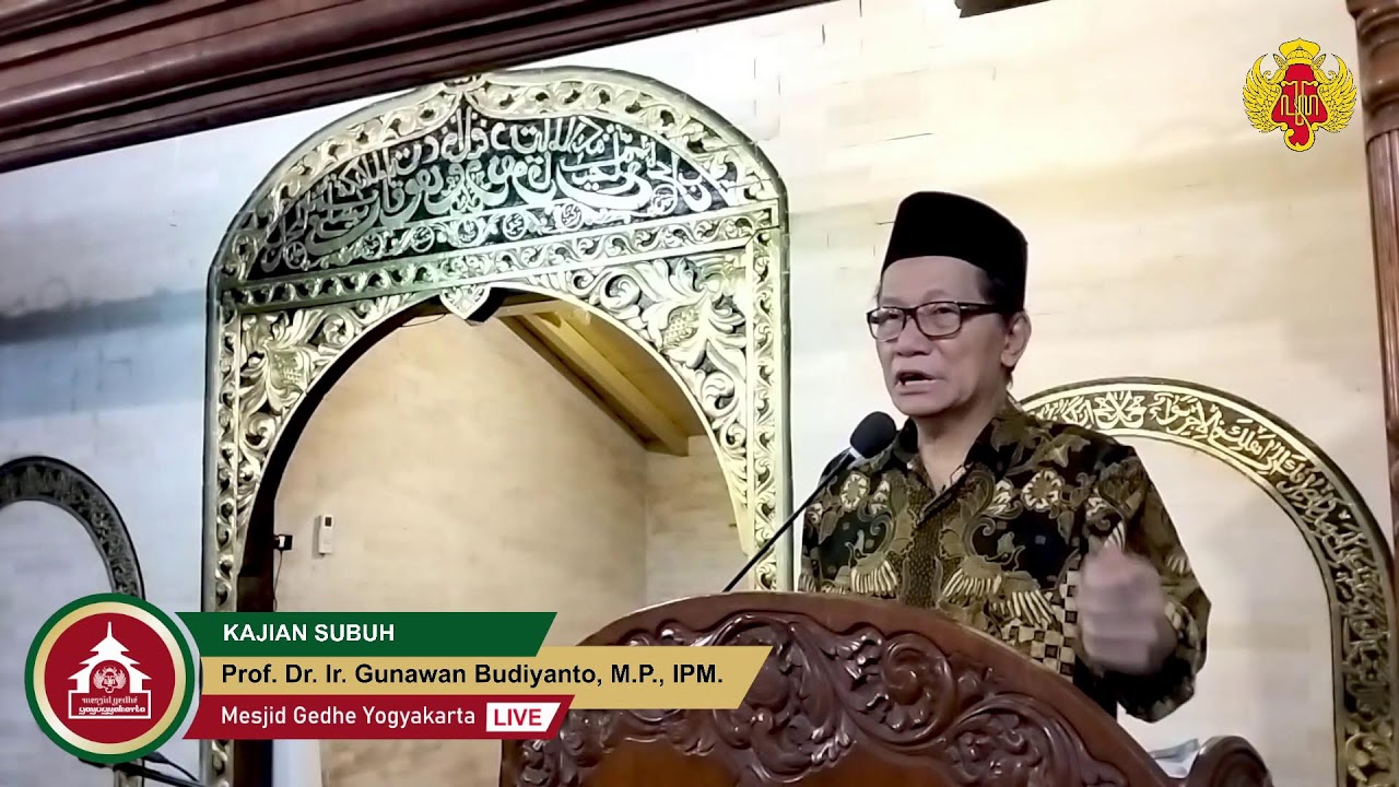 KAJIAN SUBUH | Prof. Dr. Ir.  Gunawan Budiyanto, M.P., IPM.