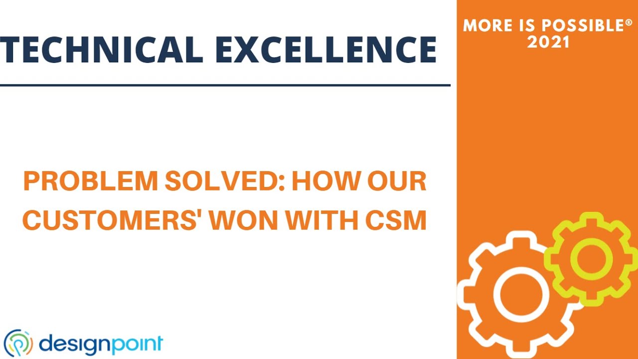 Problem Solved: How our Customers' Won with CSM