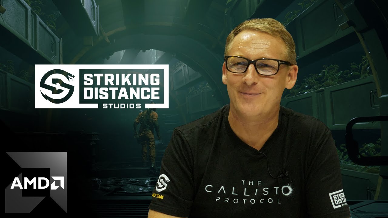 Striking Distance Studios & Callisto Protocol | AMD Ryzen&trade; 7000 Series Processors