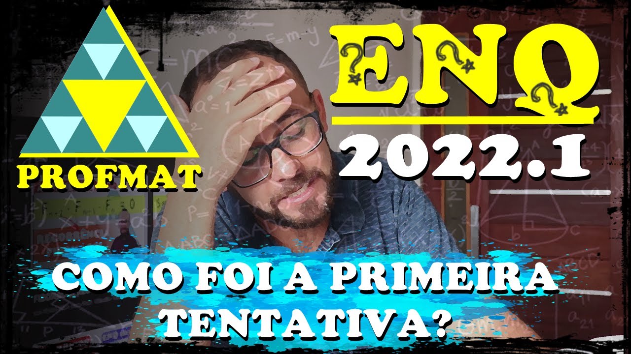🤦‍♂️COMO FOI MEU PRIMEIRO ENQ? PROFMAT - ENQ 2022.1