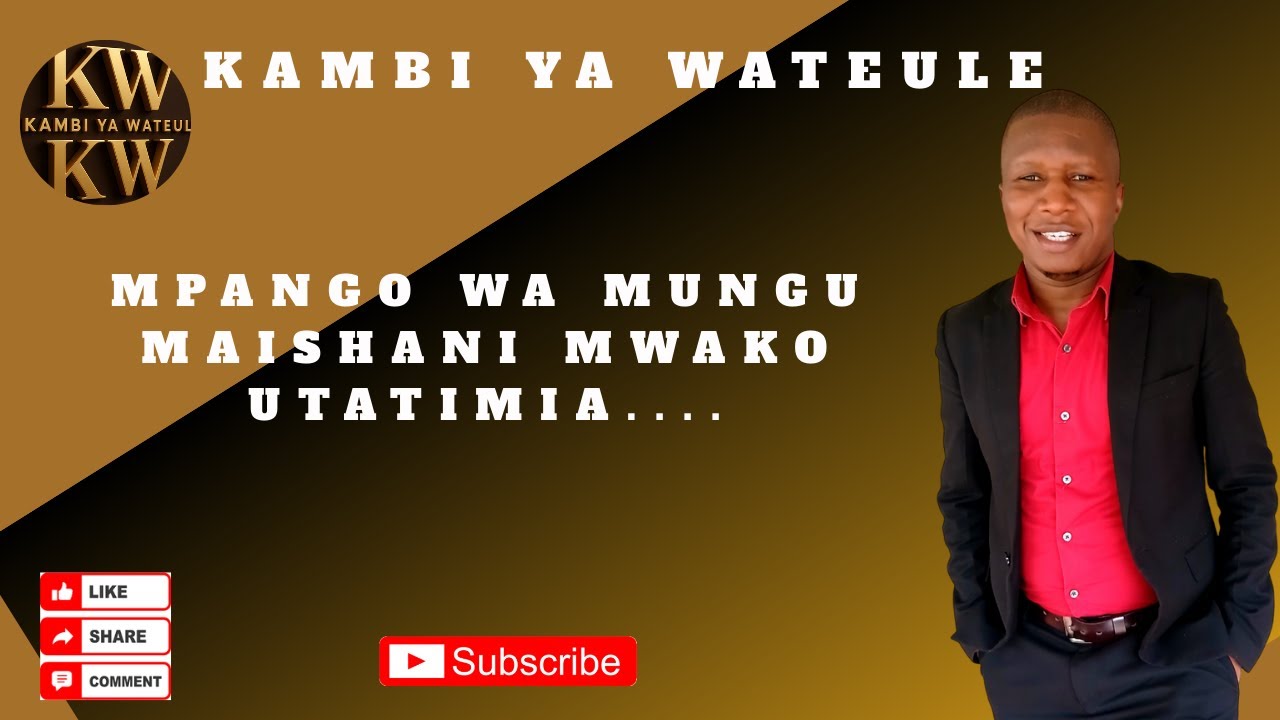 MPANGO WAKE MUNGU MAISHANI MWAKO UTATIMIA.....#kambiyawateule #himizo #kiswahiliworshipsongs #love
