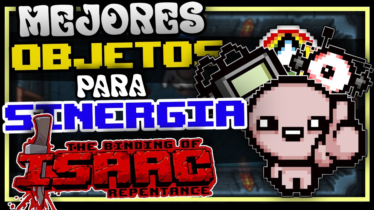 TOP 10 OBJETOS PARA SINERGIAS en THE BINDING OF ISAAC: REPENTANCE