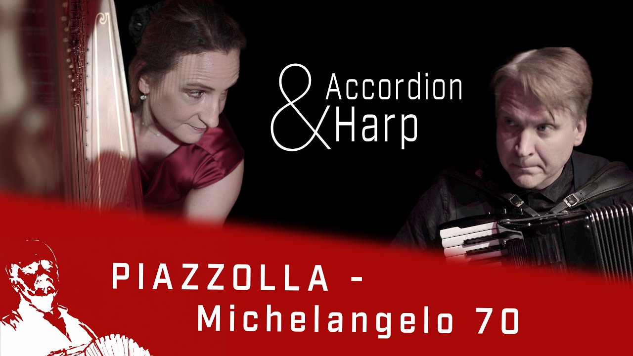 Astor Piazzolla: Michelangelo 70 - Sarah Christ, Harfe - Ruslan Kratschkowski, Akkordeon