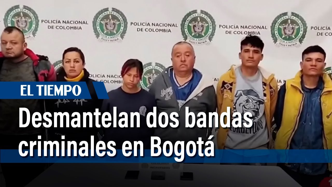 Desmanteladas las bandas “Los del Paseo” y “La Ruta” en operativo en Bogotá | El Tiempo