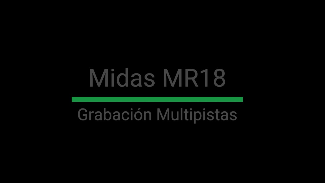 Grabación Multipistas con Midas MR18