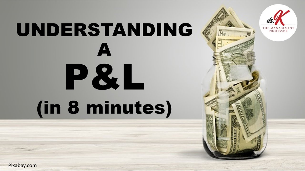 Понимание P&L за 8 минут (отчет о прибылях и убытках/система учета прибылей и убытков)