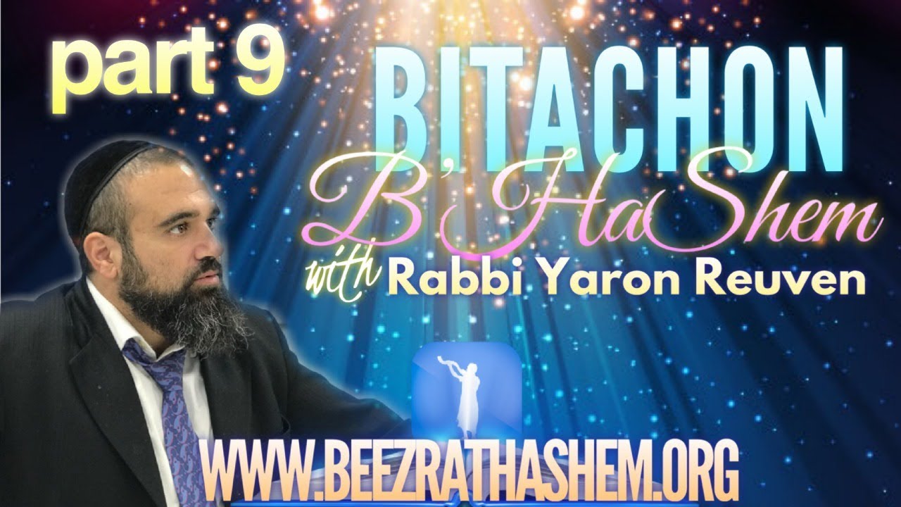 The Small Germ That Destroys Eternity - Bitachon B’HaShem (9)