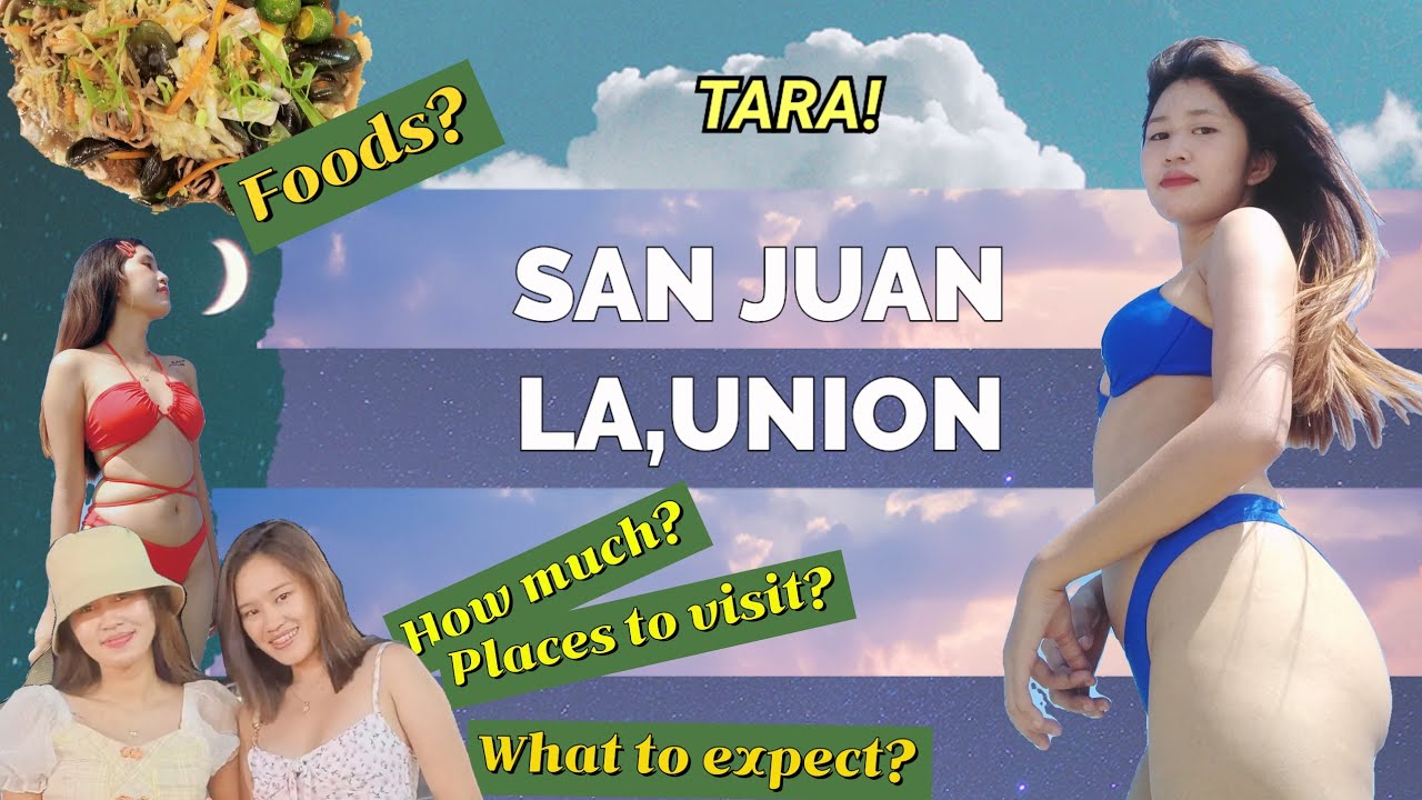 WHAT TO EXPECT IN LA UNION