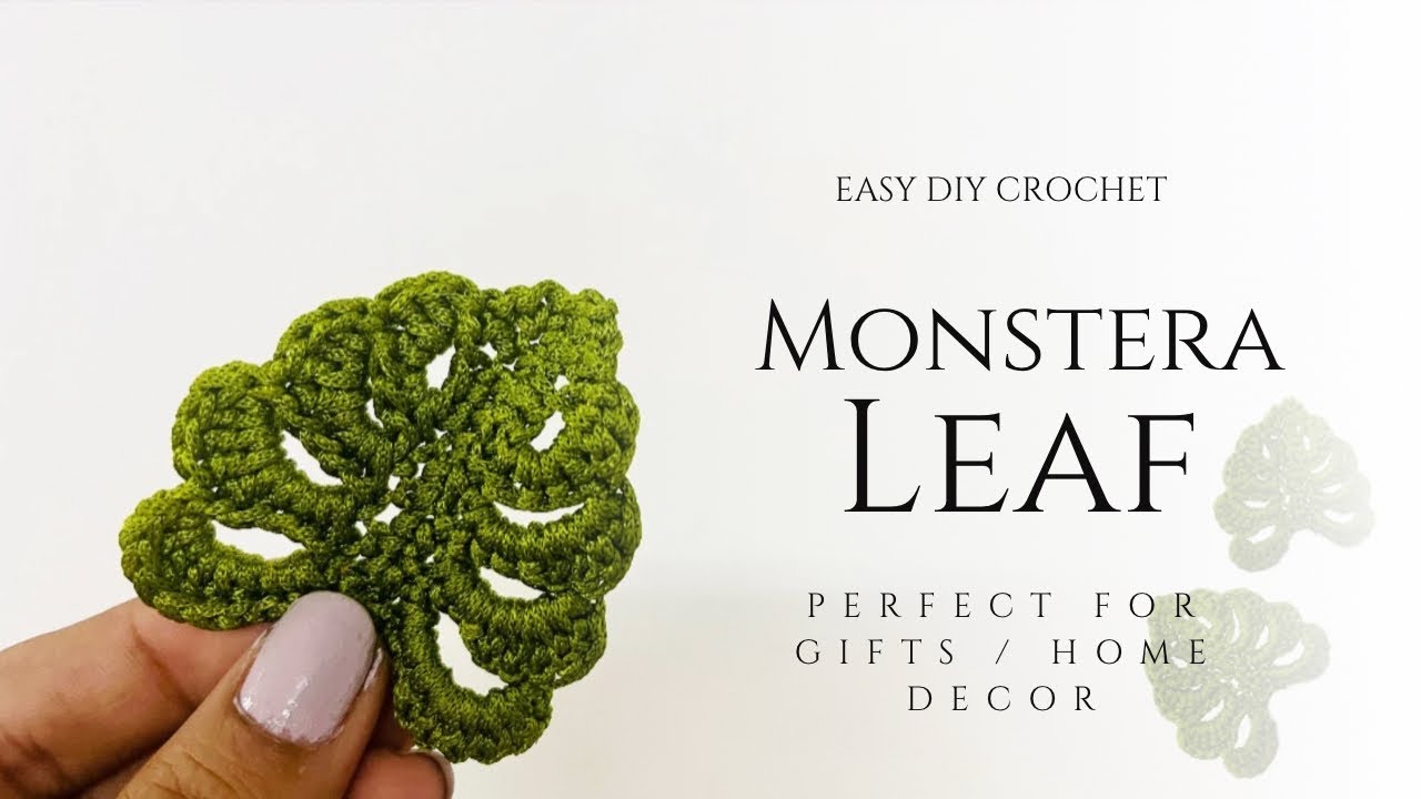 How to Crochet Monstera Leaf | Tutorial for Beginners | Home Decor DIY | Plants & Flowers Crochet