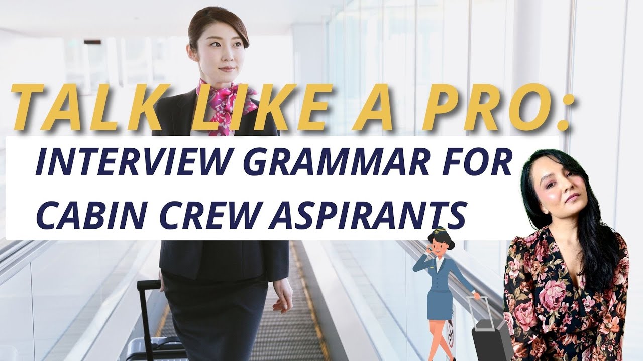 &ldquo;Correct Grammar for Cabin Crew Interview | Speak Fluently & Professionally&rdquo;