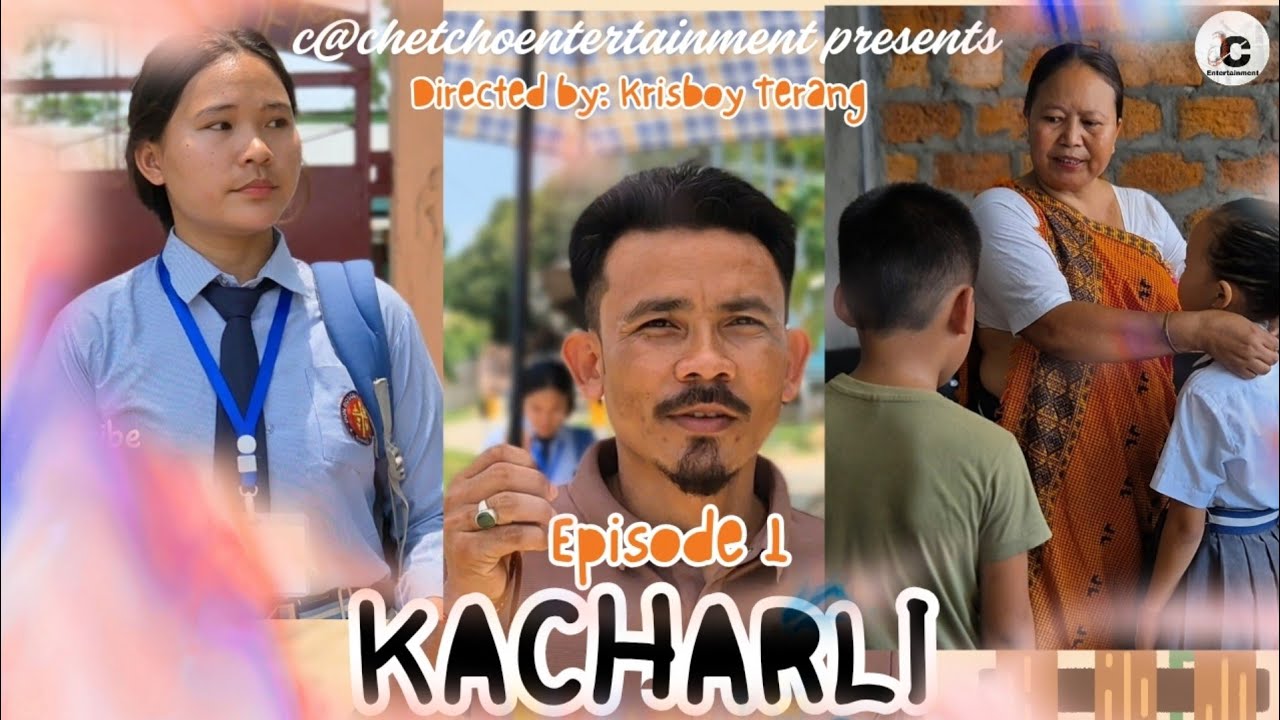 KACHARLI-Episode 1 l Karbi Short Movie Release