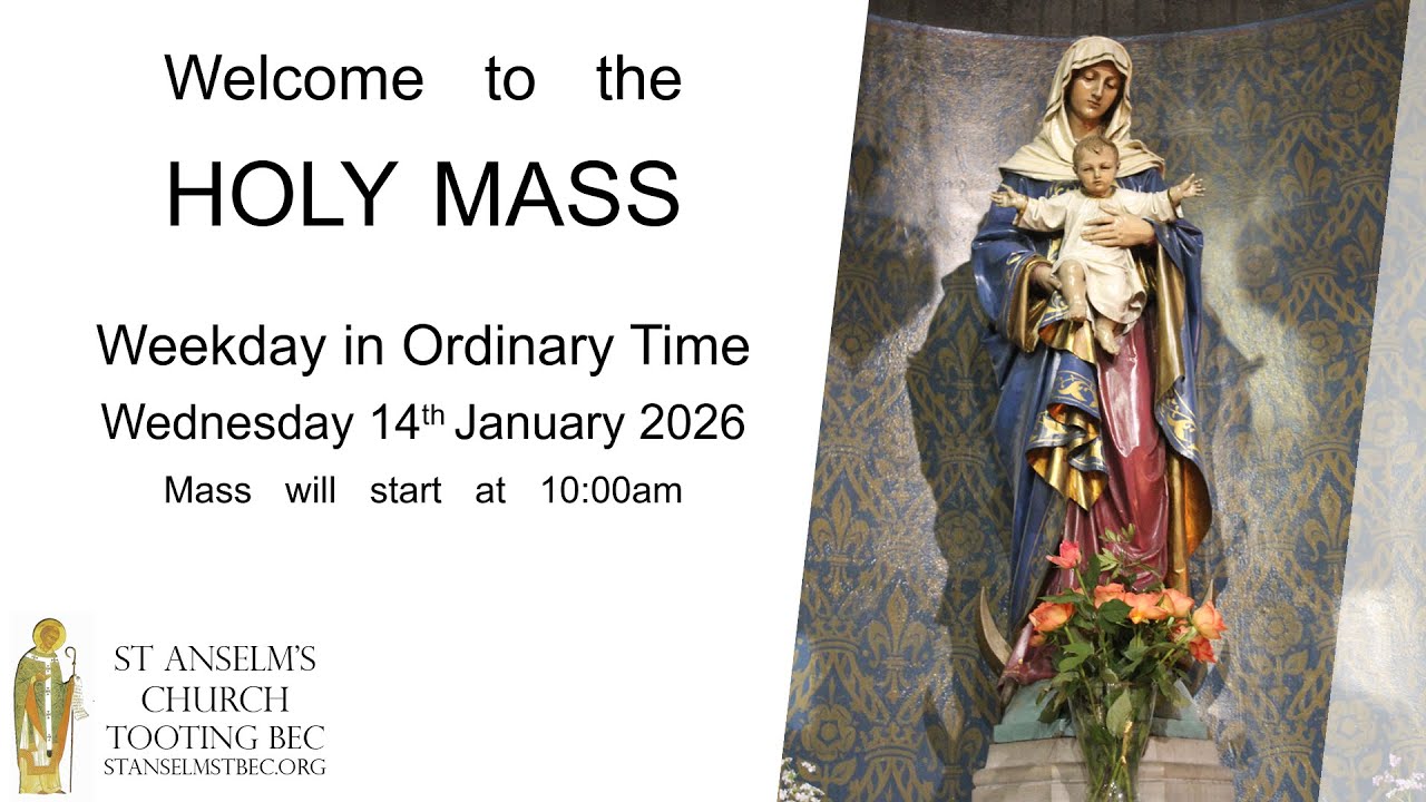 Holy Mass - Weekday in Ordinary Time - 14th January 2026