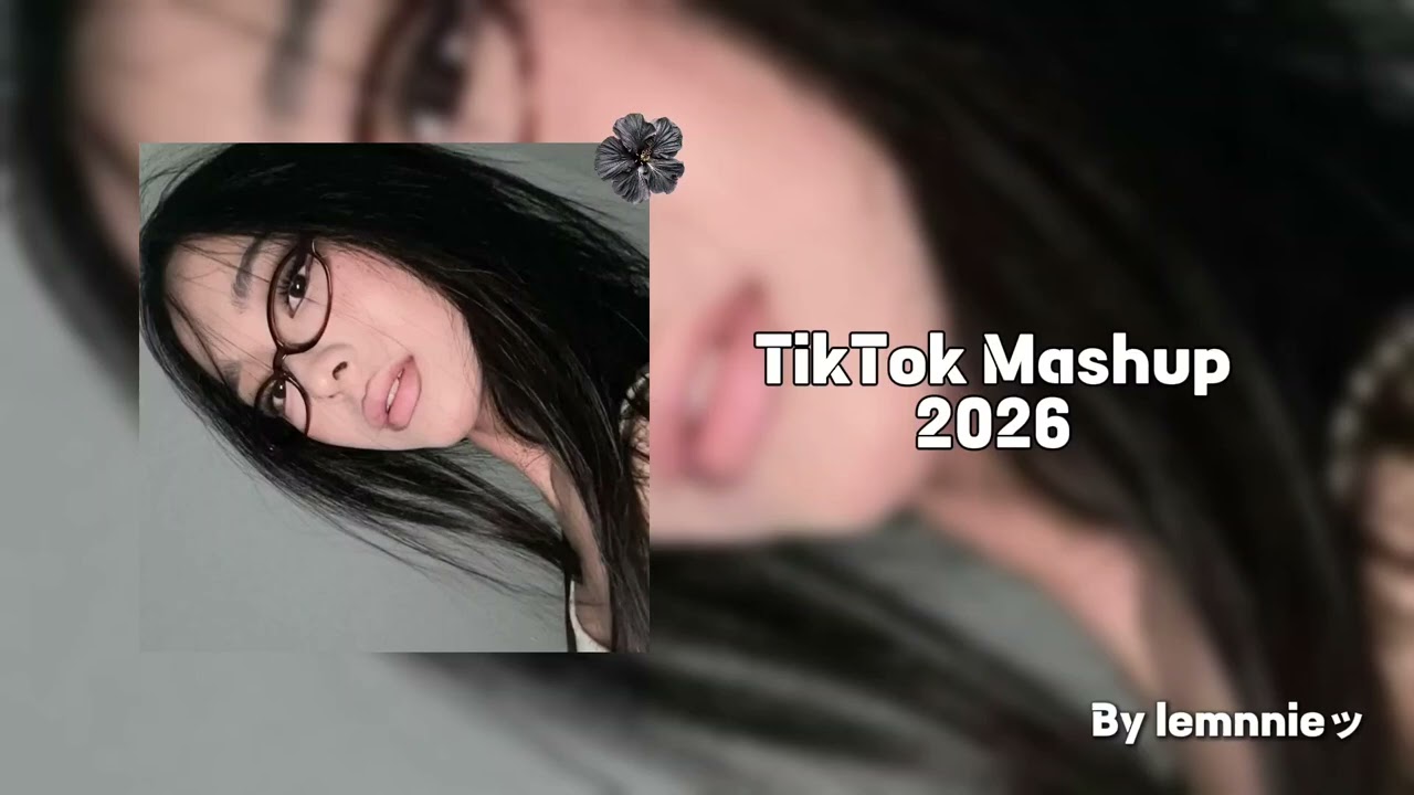Best 2026Tiktok Mashup 💕✨ #tiktoktrends #tiktokmashup #2026 #chill #musicstyle #songs 