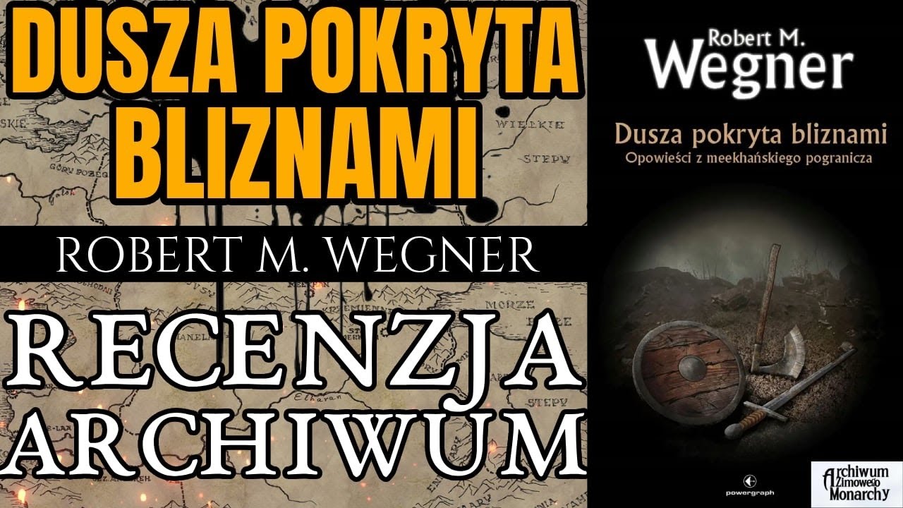 DUSZA POKRYTA BLIZNAMI - OPOWIEŚCI Z MEEKHAŃSKIEGO POGRANICZA - R. M. WEGNER - RECENZJA