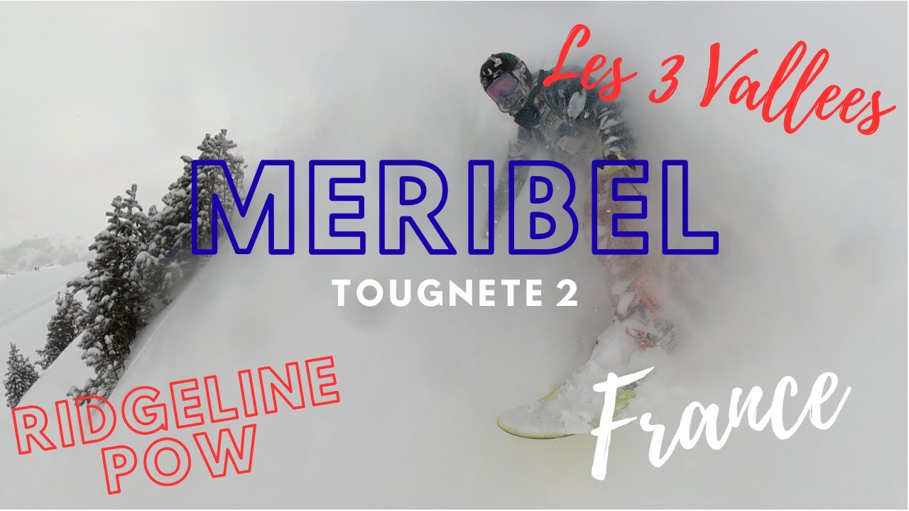 360 Cam Snowboarding Meribel Tougnette 2 to Blaireau Fun Ridgeline Powder