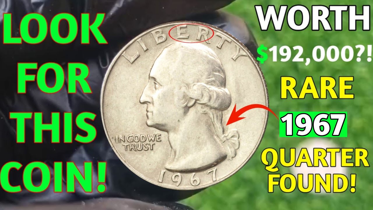 1967 Washington Quarter Worth big money Rare Error Coins to Look For in Your Change!