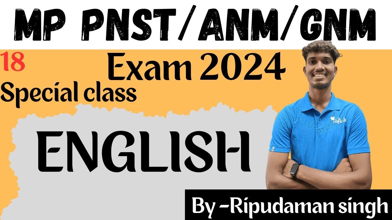 ENGLISH SPECIAL CLASS FOR MP PNST 2024, GNM AND ANM 2024 II CLASS 18 II BY RIPUDAMAN SINGH || #pnst